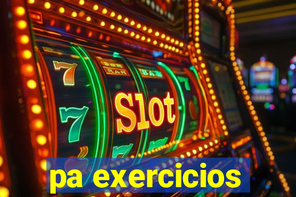 pa exercicios